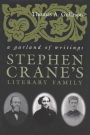 Stephen Crane's Literary Family: A Garland of Writings