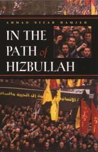 Title: In the Path of Hizbullah, Author: Ahmad Hamzeh