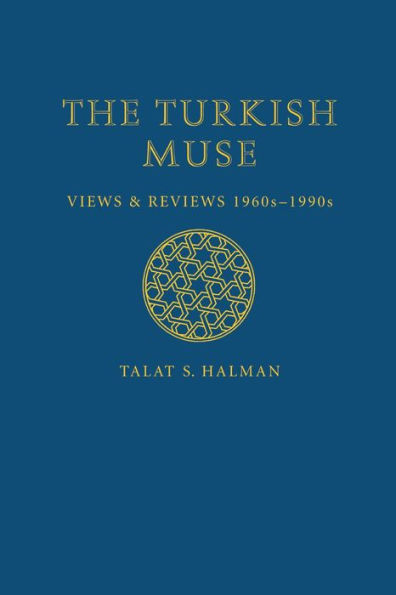 The Turkish Muse: Views and Reviews, 1960s-1990s