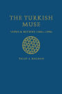 The Turkish Muse: Views and Reviews, 1960s-1990s