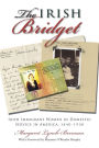 The Irish Bridget: Irish Immigrant Women in Domestic Service in America, 1840-1930