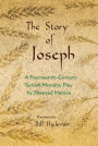 The Story of Joseph: A 14th Century Morality Play by Sheyyad Hamza