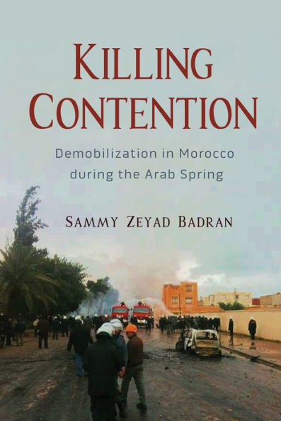 Killing Contention: Demobilization in Morocco during the Arab Spring