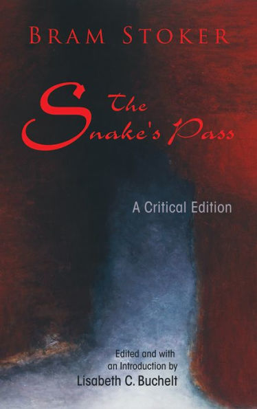 The Snake's Pass: A Critical Edition