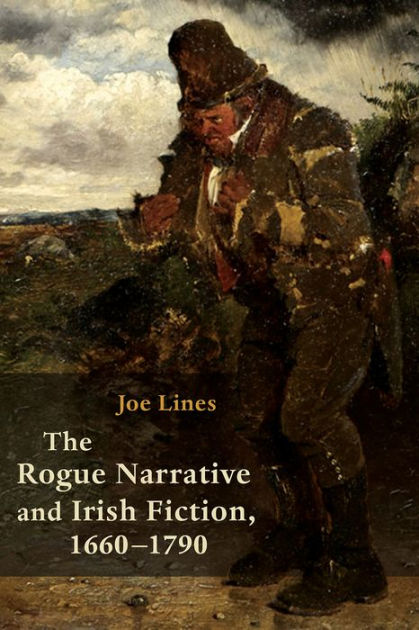 by　Irish　Rogue　and　Barnes　Joe　Noble®　Lines,　Fiction,　The　1660-1790　Narrative　Paperback