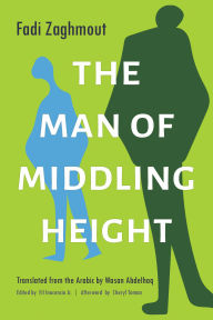 Title: The Man of Middling Height, Author: Fadi Zaghmout