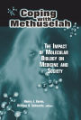 Coping with Methuselah: The Impact of Molecular Biology on Medicine and Society