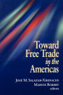 Toward Free Trade in the Americas / Edition 1