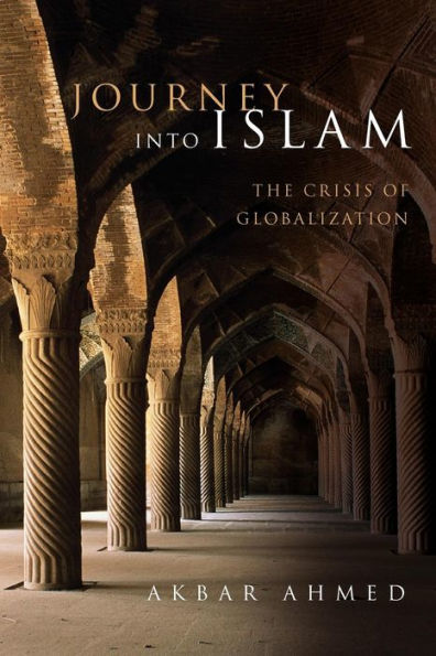 Journey into Islam: The Crisis of Globalization