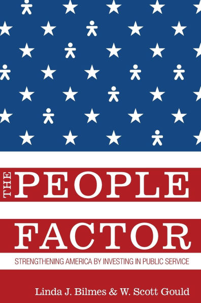 The People Factor: Strengthening America by Investing in Public Service