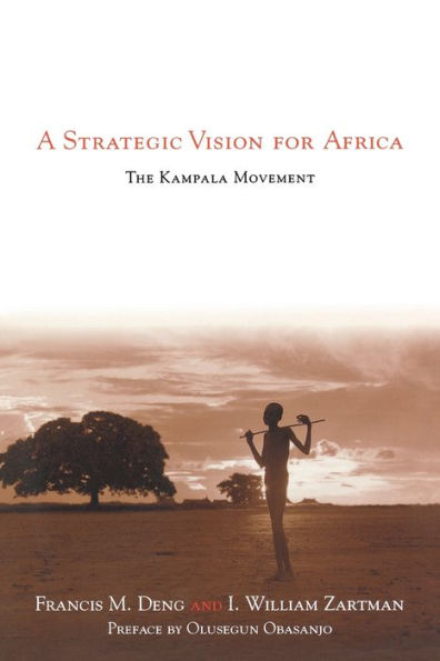 A Strategic Vision for Africa: The Kampala Movement / Edition 1