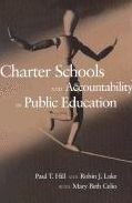 Title: Charter Schools and Accountability in Public Education, Author: Paul T. Hill
