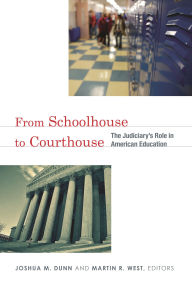From Schoolhouse to Courthouse: The Judiciary's Role in American Education