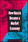 How Russia Became a Market Economy