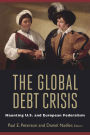 The Global Debt Crisis: Haunting U.S. and European Federalism