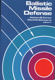 Title: Ballistic Missile Defense, Author: Ashton B. Carter