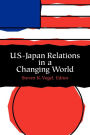 U.S.-Japan Relations in a Changing World / Edition 1