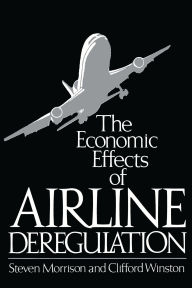 Title: The Economic Effects of Airline Deregulation, Author: Steven Morrison