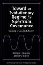 Toward an Evolutionary Regime for Spectrum Governance: Licensing or Unrestricted Entry?
