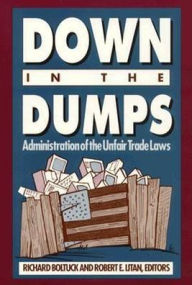 Title: Down in the Dumps: Administration of the Unfair Trade Laws, Author: Richard Boltuck