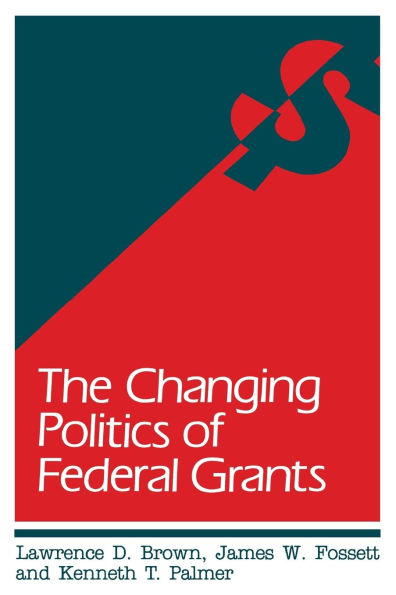 The Changing Politics of Federal Grants
