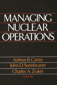 Title: Managing Nuclear Operations, Author: Ashton Carter