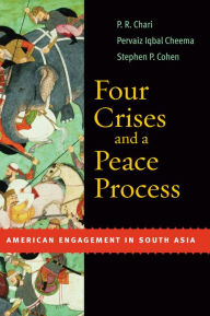 Four Crises and a Peace Process: American Engagement in South Asia