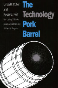 Title: The Technology Pork Barrel, Author: Linda R. Cohen