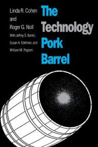 Title: The Technology Pork Barrel, Author: Linda R. Cohen