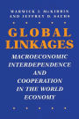Global Linkages: Macroeconomic Interdependence and Cooperation in the World Economy