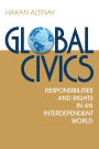 Global Civics: Responsibilities and Rights in an Interdependent World