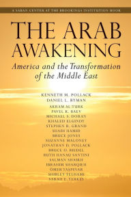 Title: The Arab Awakening: America and the Transformation of the Middle East, Author: Kenneth M. Pollack
