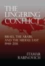 The Lingering Conflict: Israel, the Arabs, and the Middle East, 1948-2011