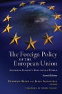 The Foreign Policy of the European Union: Assessing Europe's Role in the World