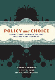 Policy and Choice: Public Finance through the Lens of Behavioral Economics