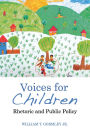 Voices for Children: Rhetoric and Public Policy