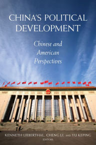 Title: China's Political Development: Chinese and American Perspectives, Author: Kenneth G. Lieberthal University of Michigan