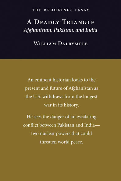 A Deadly Triangle: Afghanistan, Pakistan, and India