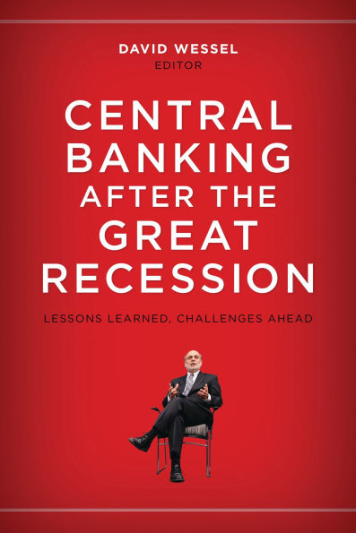 Central Banking after the Great Recession: Lessons Learned, Challenges Ahead