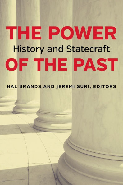 The Power of the Past: History and Statecraft