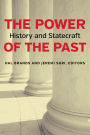 The Power of the Past: History and Statecraft