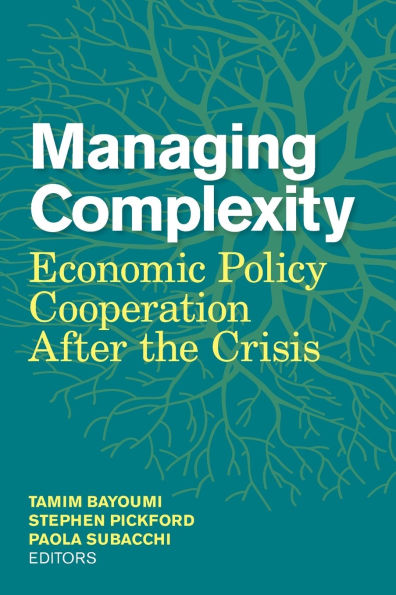 Managing Complexity: Economic Policy Cooperation after the Crisis
