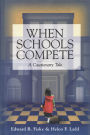 When Schools Compete: A Cautionary Tale