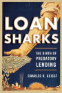 Loan Sharks: The Birth of Predatory Lending