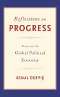 Reflections on Progress: Essays on the Global Political Economy