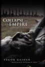 Collapse of an Empire: Lessons for Modern Russia