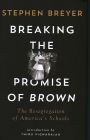 Breaking the Promise of Brown: The Resegregation of America's Schools