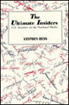 The Ultimate Insiders: U. S. Senators in the National Media / Edition 1