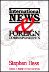 International News and Foreign Correspondents: With a New Introduction
