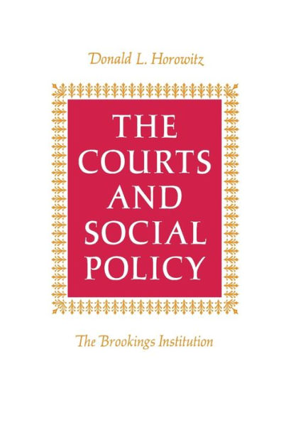The Courts and Social Policy / Edition 1